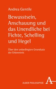 Cover von Bewusstsein, Anschauung und das Unendliche bei Fichte, Schelling und Hegel