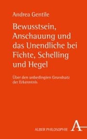 Cover von Bewusstsein, Anschauung und das Unendliche bei Fichte, Schelling und Hegel