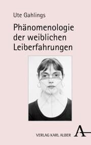 Cover von Phänomenologie der weiblichen Leiberfahrungen
