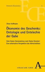 Cover von Ökonomie des Geschenks: Ontologie und Entelechie der Gabe