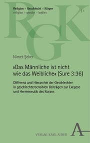 Cover von 'Das Männliche ist nicht wie das Weibliche' (Sure 3:36)