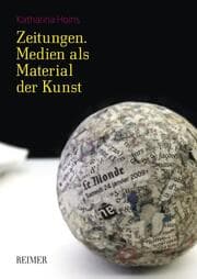 Cover von Zeitungen. Medien als Material der Kunst