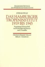 Cover von Das Hamburger Tropeninstitut 1919 bis 1945