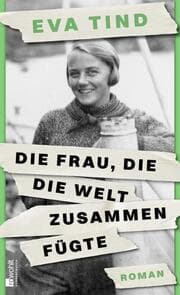 Cover von Die Frau, die die Welt zusammenfügte