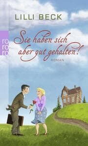 Cover von Sie haben sich aber gut gehalten!