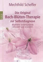 Cover von Die Original Bach-Blüten-Therapie zur Selbstdiagnose