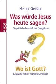 Cover von Was würde Jesus heute sagen?/Wo ist Gott?