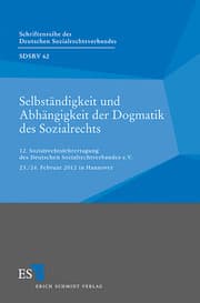 Cover von Selbständigkeit und Abhängigkeit der Dogmatik des Sozialrechts