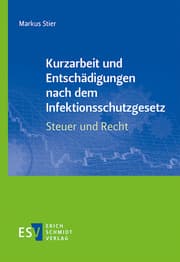 Cover von Kurzarbeit und Entschädigungen nach dem Infektionsschutzgesetz - Steuer und Recht