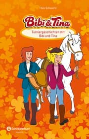 Cover von Bibi & Tina - Turniergeschichten mit Bibi und Tina