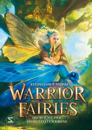 Cover von Warrior Fairies - Die Macht der Jahreszeiten-Krone