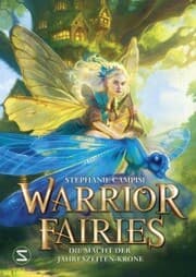 Cover von Warrior Fairies. Die Macht der Jahreszeiten-Krone