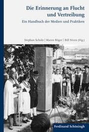 Cover von Die Erinnerung an Flucht und Vertreibung