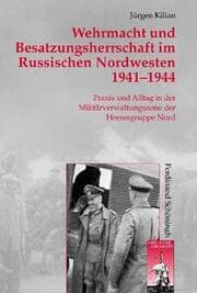 Cover von Wehrmacht und Besatzungsherrschaft im russischen Nordwesten 1941-1944