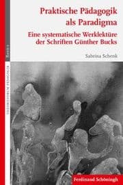 Cover von Praktische Pädagogik als Paradigma