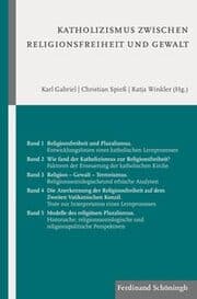 Cover von Katholizismus zwischen Religionsfreiheit und Gewalt 1-5