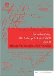 Cover von Bis in den Krieg: Die Außenpolitik der UdSSR 1938/39
