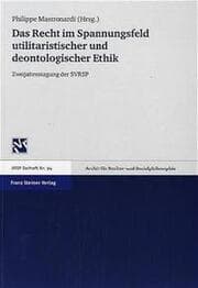 Cover von Das Recht im Spannungsfeld utilitaristischer und deontologischer Ethik
