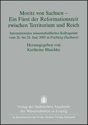 Cover von Moritz von Sachsen - Ein Fürst der Reformationszeit zwischen Territorium und Reich
