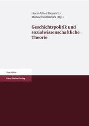 Cover von Geschichtspolitik und sozialwissenschaftliche Theorie