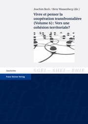 Cover von Vivre et penser la coopération transfrontalière. Vol. 6: Vers une cohésion territoriale?