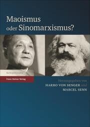 Cover von Maoismus oder Sinomarxismus?