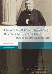 Cover von Johann Lukas Schönlein (1793-1864): 'Mon chèr Monsieur Schönlein'