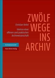 Cover von Zwölf Wege ins Archiv