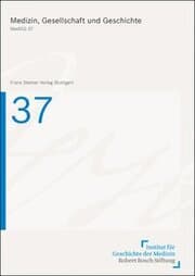 Cover von Medizin, Gesellschaft und Geschichte 37 (2019)