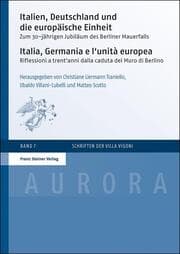 Cover von Italien, Deutschland und die europäische Einheit / Italia, Germania e l'unità europea
