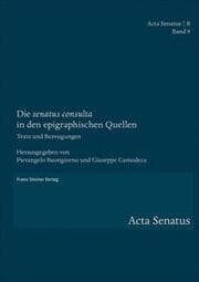Cover von Die 'senatus consulta' in den epigraphischen Quellen
