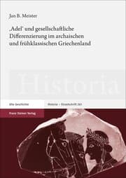 Cover von 'Adel' und gesellschaftliche Differenzierung im archaischen und frühklassischen Griechenland