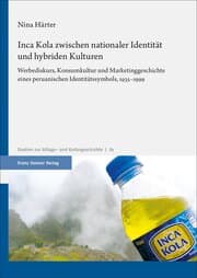 Cover von Inca Kola zwischen nationaler Identität und hybriden Kulturen