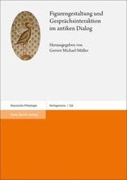 Cover von Figurengestaltung und Gesprächsinteraktion im antiken Dialog