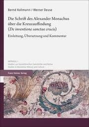 Cover von Die Schrift des Alexander Monachus über die Kreuzauffindung (De inventione sanctae crucis)