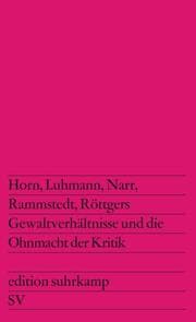 Cover von Gewaltverhältnisse und die Ohnmacht der Kritik