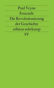 Cover von Foucault: Die Revolutionierung der Geschichte
