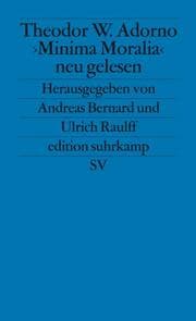 Cover von Theodor W. Adorno. 'Minima Moralia' neu gelesen