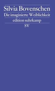Cover von Die imaginierte Weiblichkeit