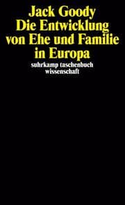 Cover von Die Entwicklung von Ehe und Familie in Europa