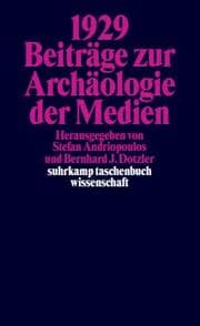 Cover von 1929 Beiträge zur Archäologie der Medien