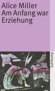 Cover von Am Anfang war Erziehung