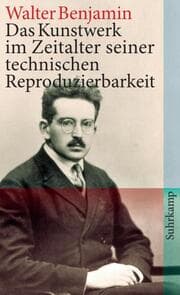 Cover von Das Kunstwerk im Zeitalter seiner technischen Reproduzierbarkeit