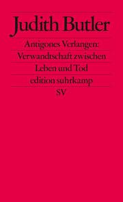 Cover von Antigones Verlangen: Verwandtschaft zwischen Leben und Tod