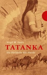 Cover von Tatanka - Die Rückkehr der Pferde
