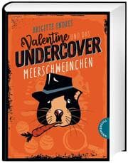 Cover von Valentine und das Undercover-Meerschweinchen