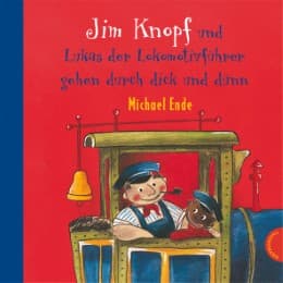 Cover von Jim Knopf und Lukas der Lokomotivführer gehen durch dick und dünn