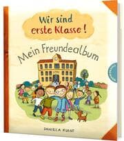 Cover von Wir sind erste Klasse! - Mein Freundealbum