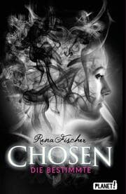 Cover von Chosen - Die Bestimmte