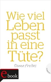 Cover von Wie viel Leben passt in eine Tüte?
